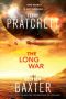 [The Long Earth 02] • The Long War